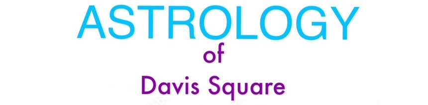 Astrology of Davis Square.